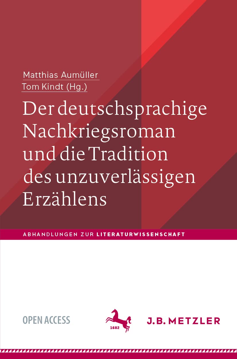 Der deutschsprachige Nachkriegsroman und die Tradition des unzuverlässigen Erzählens (Abhandlungen zur Literaturwissenschaft) Contemporary literature Books