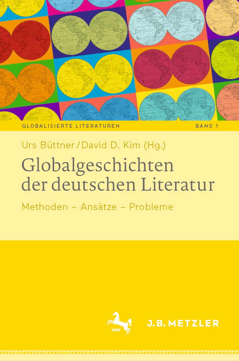 Globalgeschichten der deutschen Literatur Social Sciences