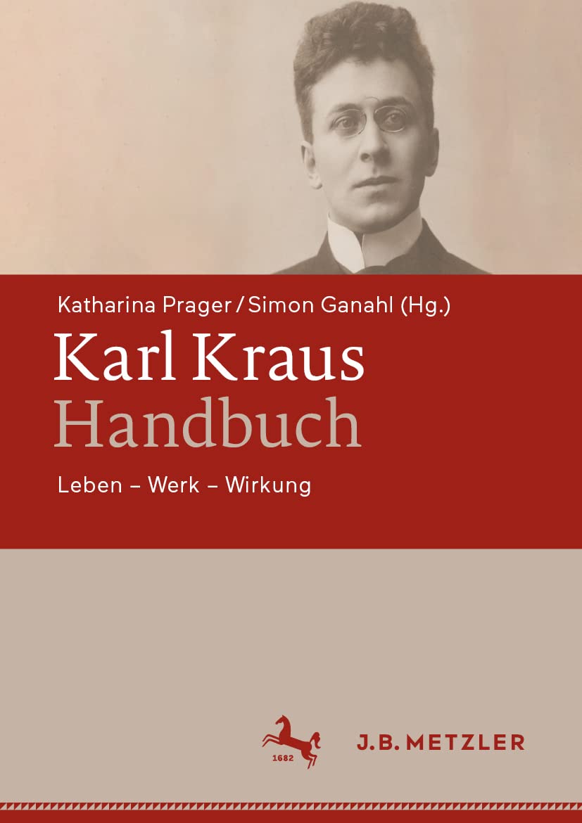 Karl Kraus-Handbuch: Leben – Werk – Wirkung Contemporary literature