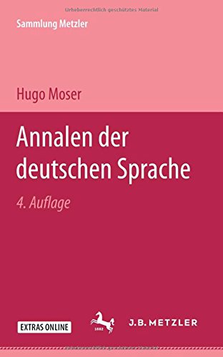 Sammlung Metzler, Bd.5, Annalen der deutschen Sprache von den Anfängen bis zur Gegenwart General education