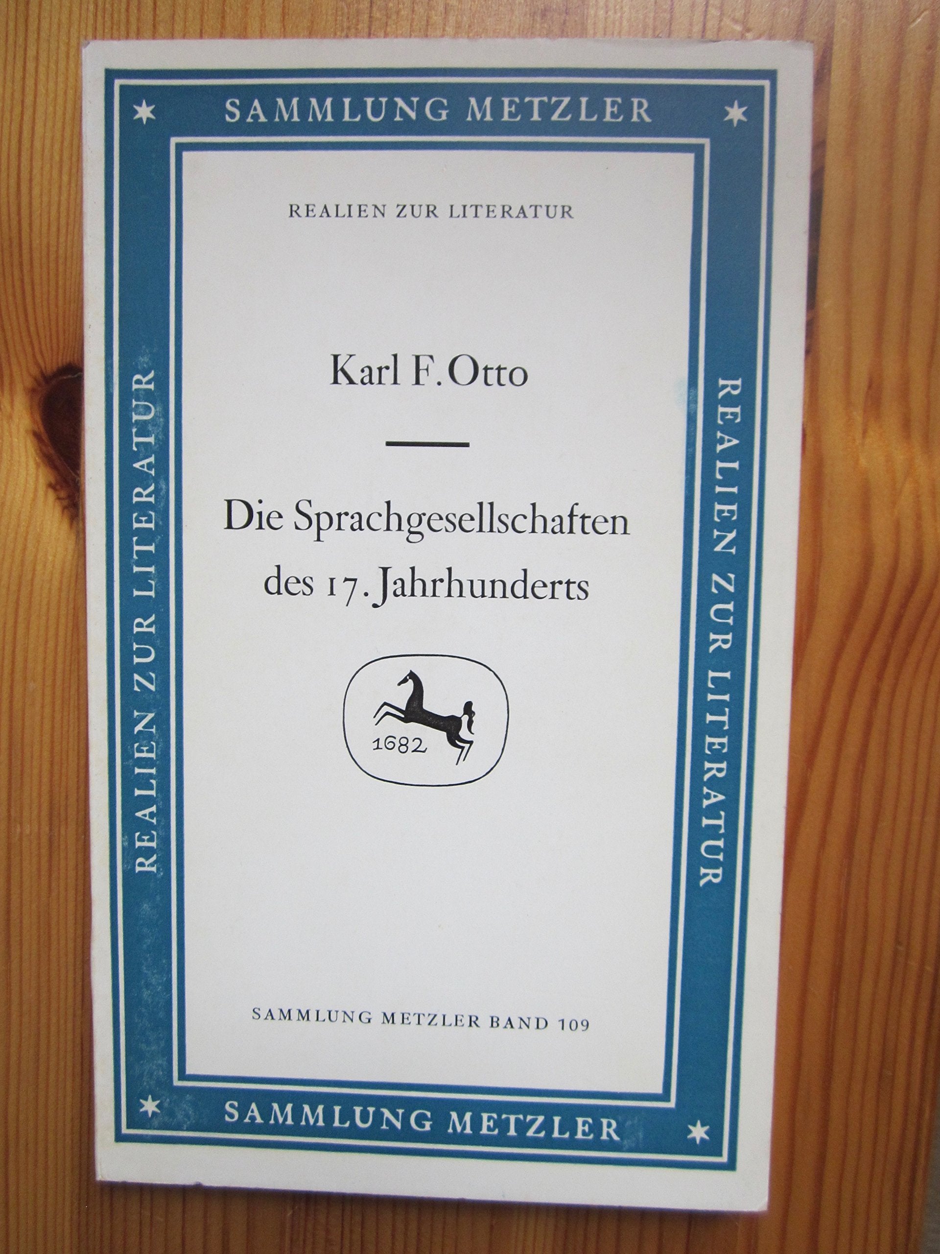 Die Sprachgesellschaften des 17. Jahrhunderts (Sammlung Metzler) Film, Art & Culture