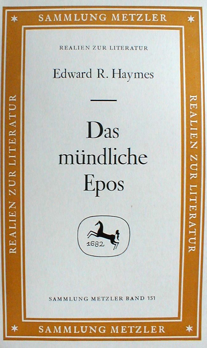 Das mündliche Epos. Eine Einführung in die 'Oral-poetry'- Forschung. Professional & Reference Books