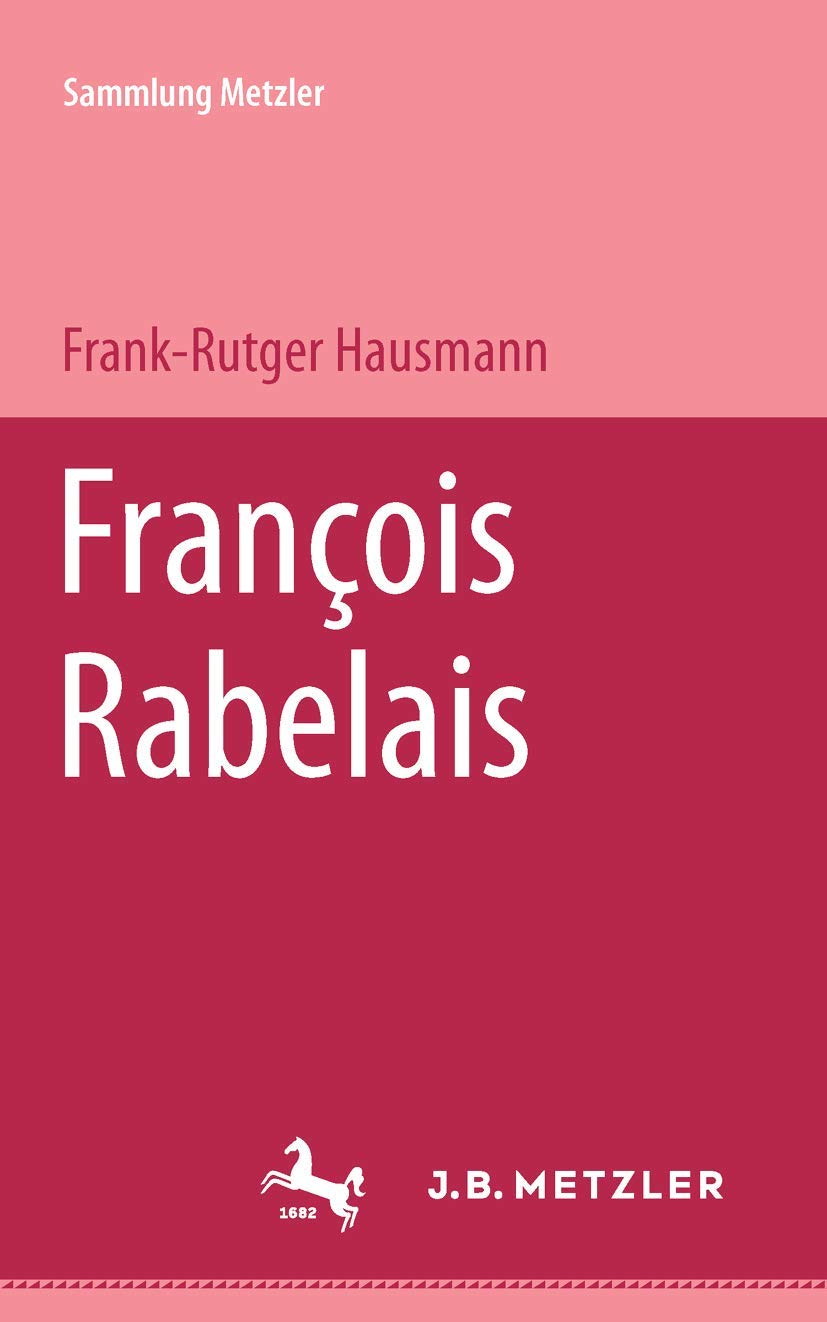 François Rabelais (Sammlung Metzler) Contemporary literature