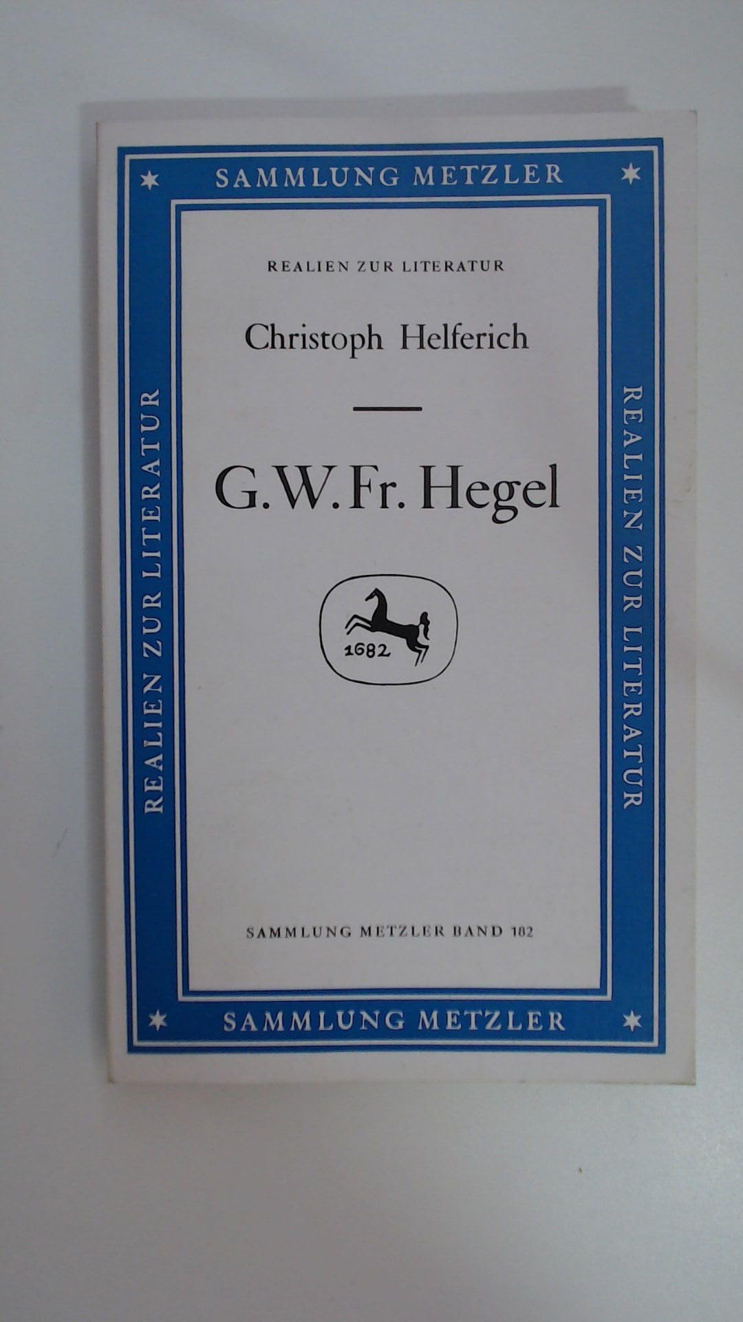 Georg Wilhelm Friedrich Hegel (Sammlung Metzler) Science