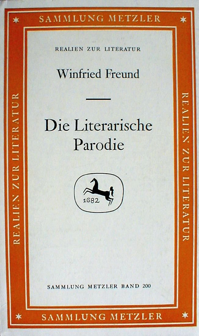 Die literarische Parodie (Sammlung Metzler) Professional & Reference Books