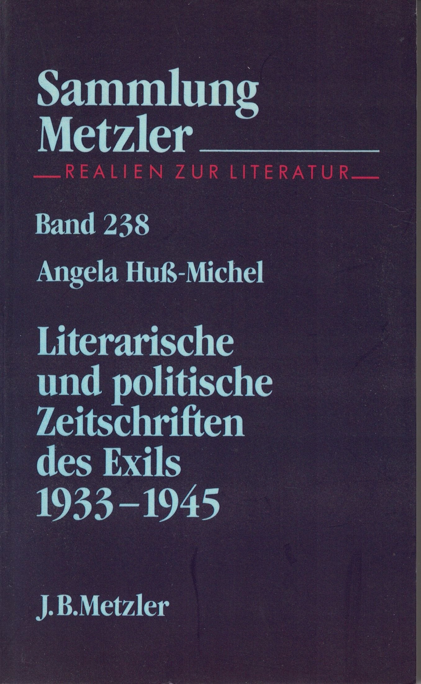 Literarische und politische Zeitschriften des Exils 1933-1945 (Sammlung Metzler) Professional & Reference Books