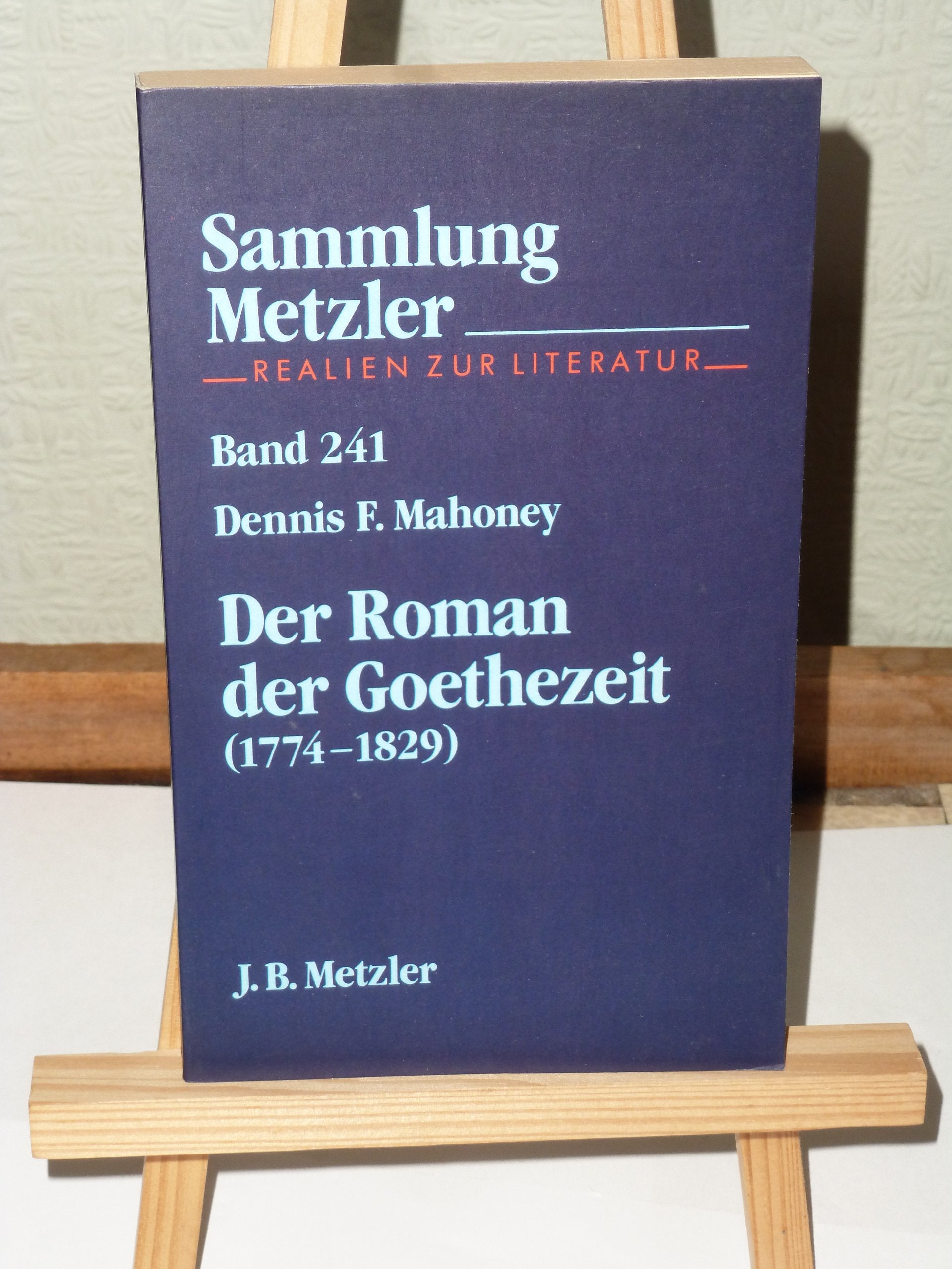Der Roman der Goethezeit (1774-1829) (Sammlung Metzler) Business & Technology