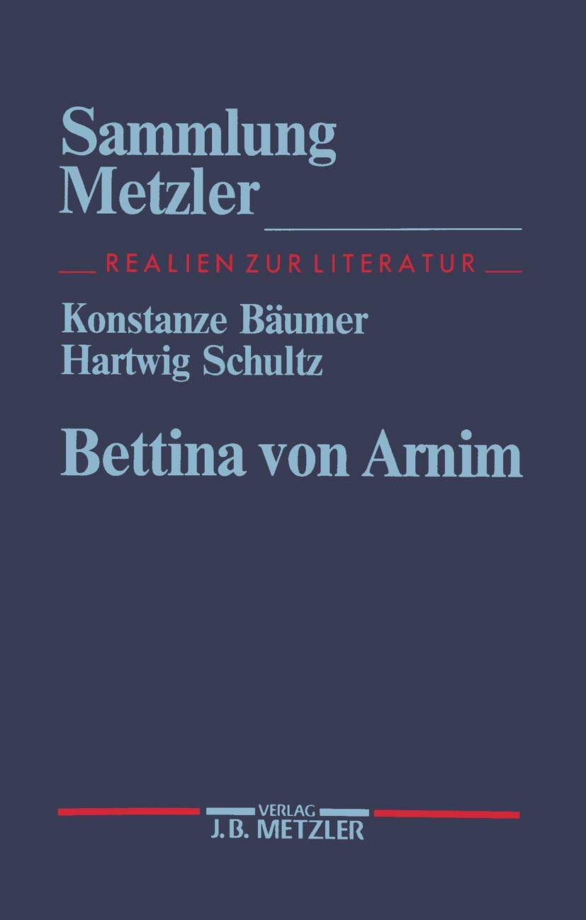 Bettina von Arnim (Sammlung Metzler) Contemporary literature