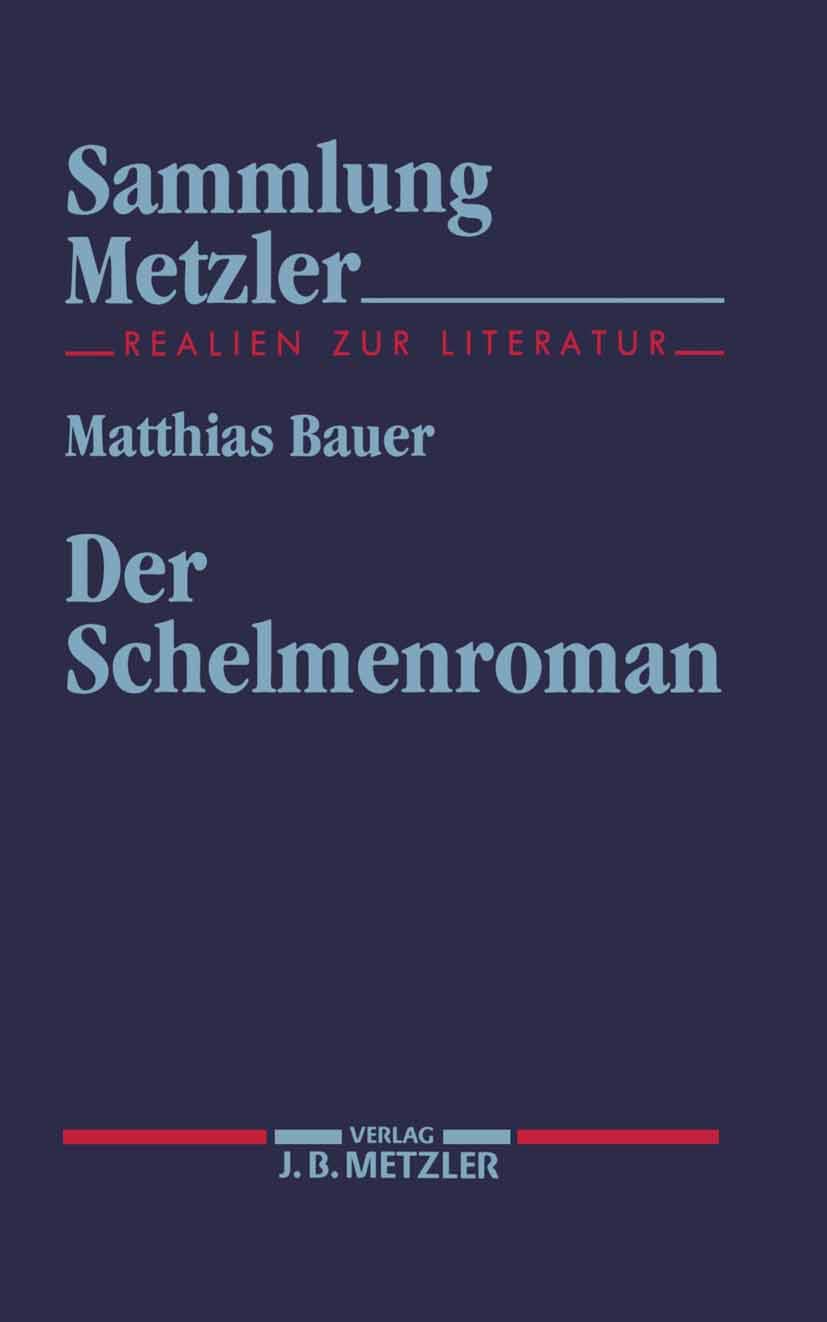 Der Schelmenroman (Sammlung Metzler) Contemporary literature Books