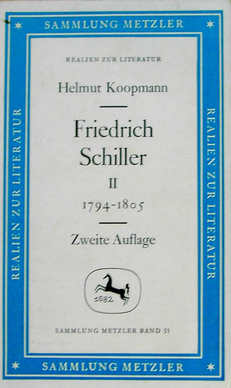 Sammlung Metzler, Bd.51, Friedrich Schiller: 1794-1805 Art & Literature