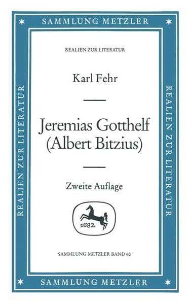 Sammlung Metzler, Bd.60, Jeremias Gotthelf (Albert Bitzius) Professional & Reference Books