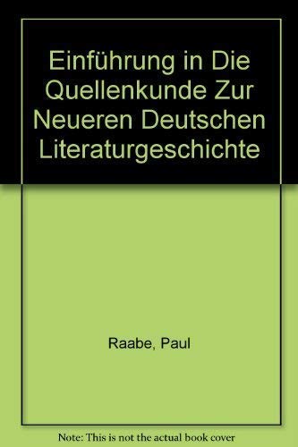 Einführung in die Quellenkunde zur neueren deutschen Literaturgeschichte. ( Abt. B. Literaturwissenschaftliche Methodenlehre.) Books