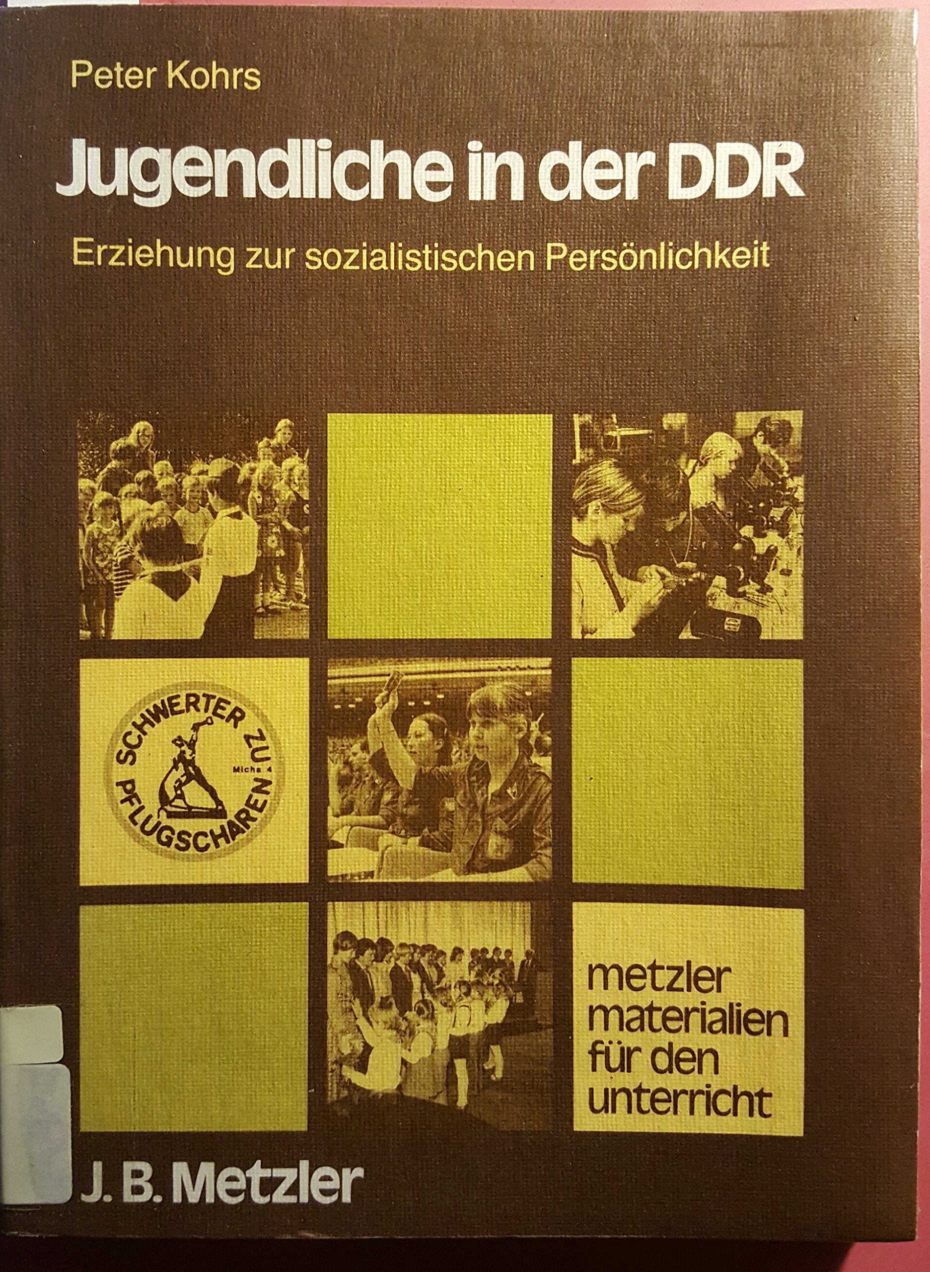 Jugendliche in der DDR. Erziehung zur sozialistischen Persönlichkeit book