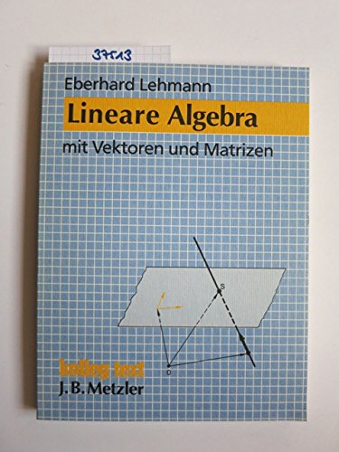 Lineare Algebra mit Vektoren und Matrizen. Schülerbuch Mathematics