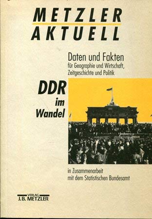 Metzler aktuell - Daten und Fakten: DDR im Wandel Books