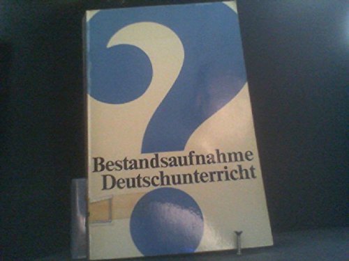 Bestandsaufnahme Deutschunterricht. Ein Fach in der Krise. Zahlr. Beiträge Education & Training