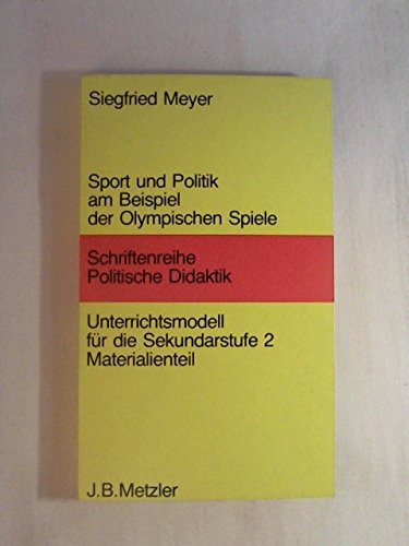Sport und Politik am Beispiel der Olympischen Spiele. Materialienteil. Unterrichtsmodell für die Sekundarstufe II book
