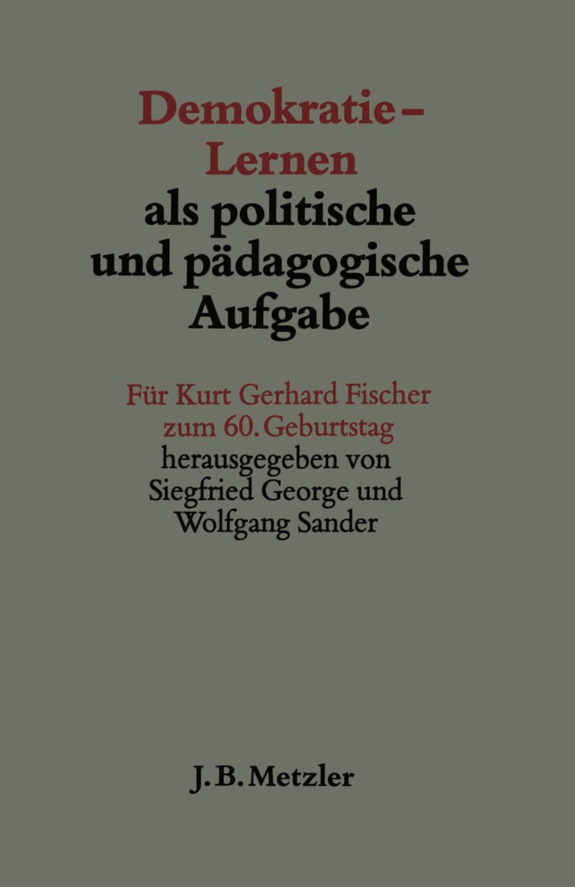 Demokratie-Lernen als politische und pädagogische Aufgabe: Für Kurt Gerhard Fischer zum 60. Geburtstag Law