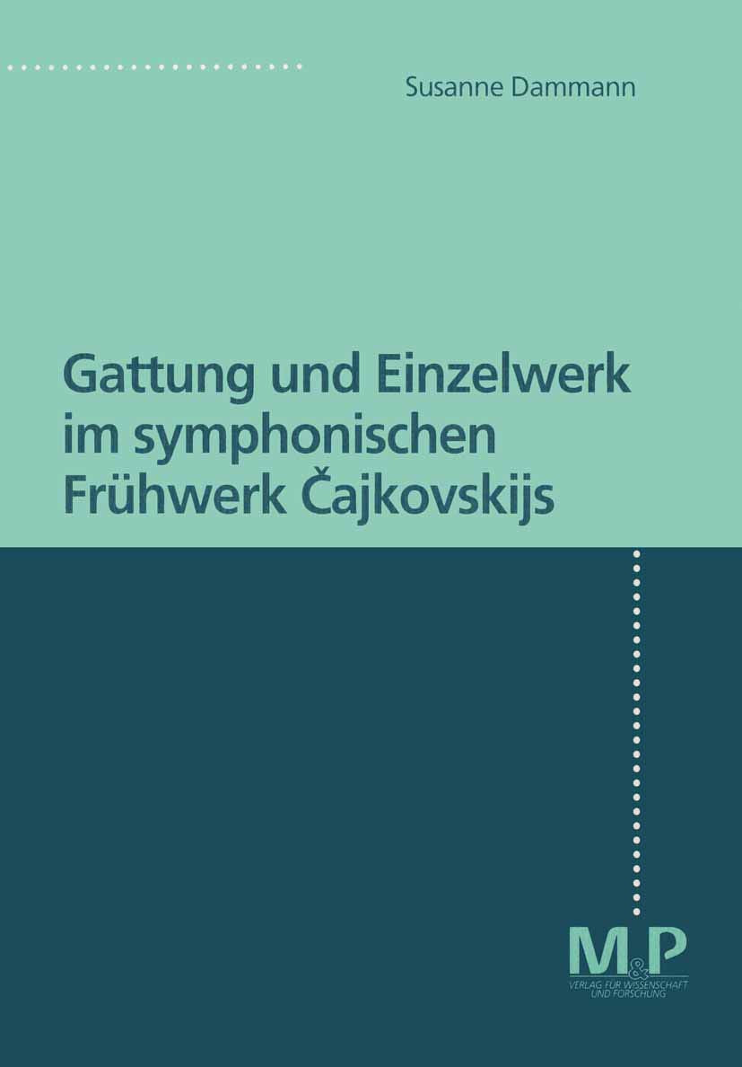 Gattung und Einzelwerk im symphonischen Frühwerk Cajkovskijs Arts & Music