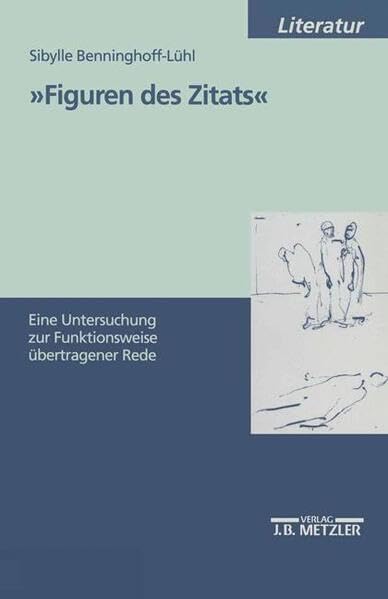 Figuren des Zitats: Eine Untersuchung zur Funktionsweise übertragener Rede (M&P-Schriftenreihe für Wissenschaft und Forschung: Geisteswissenschaften) Professional & Reference Books