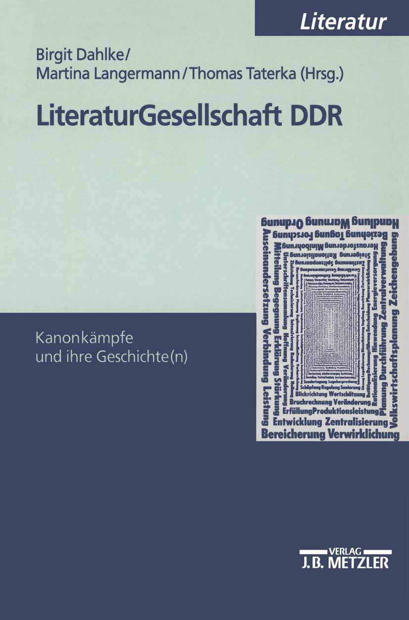 Literaturgesellschaft DDR: Kanonkämpfe und ihre Geschichte(n) (Heine-Studien) Contemporary literature
