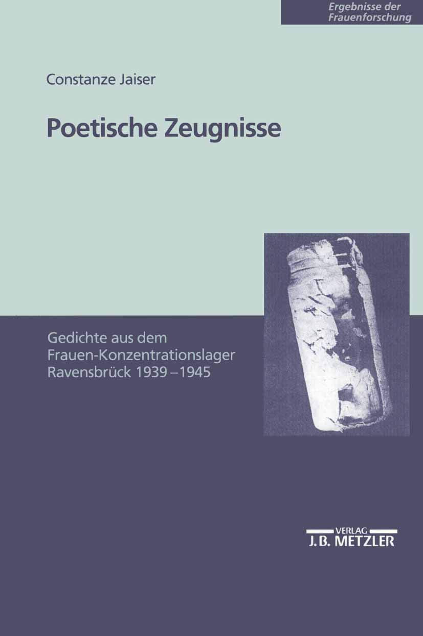 Poetische Zeugnisse: Gedichte aus dem Frauen-Konzentrationslager Ravensbrück 1939-1945 (Ergebnisse der Frauenforschung) Books
