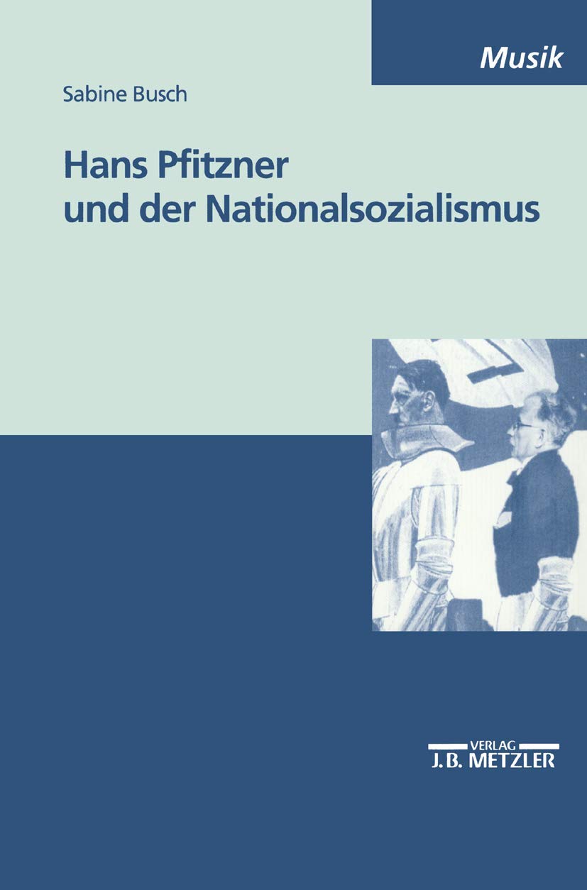 Hans Pfitzner und der Nationalsozialismus book