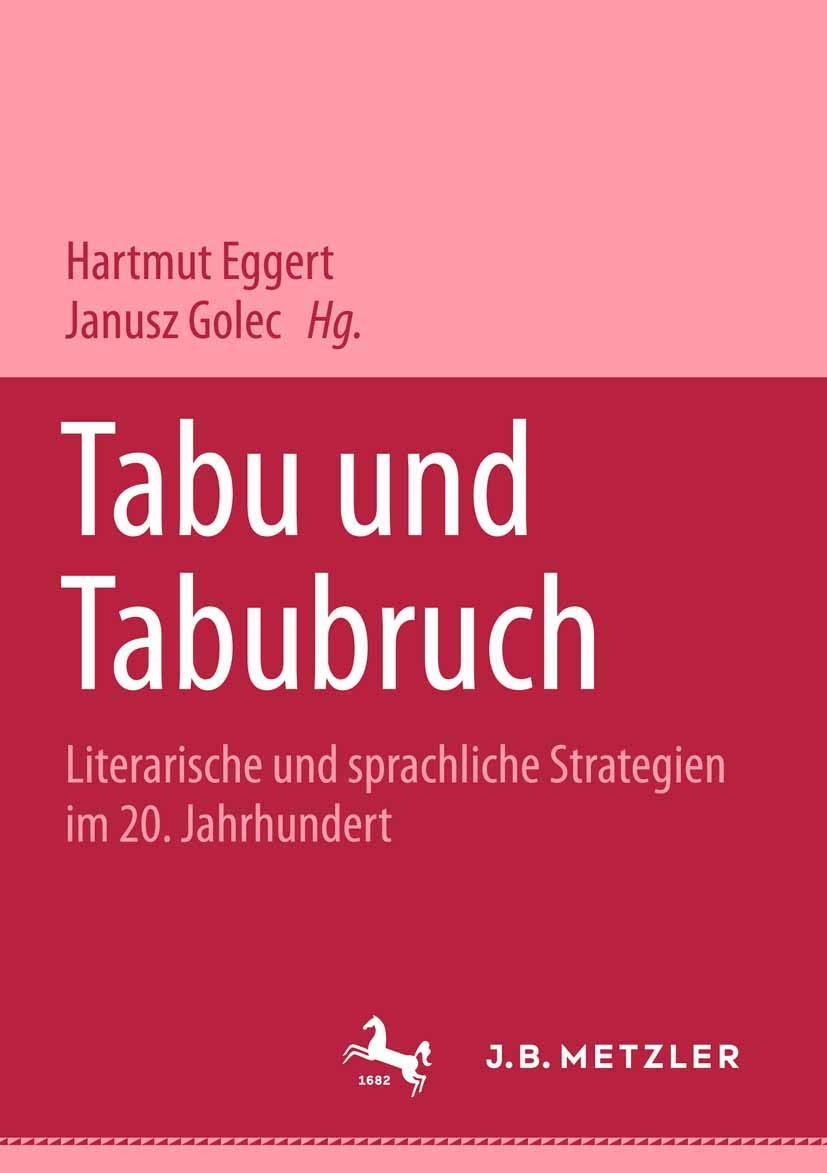 Tabu und Tabubruch: Literarische und sprachliche Strategien im 20. JahrhundertEin deutsch-polnisches Symposium (M & P Schriftenreihe Feur Wissenschaft Und Forschung) Contemporary literature Books