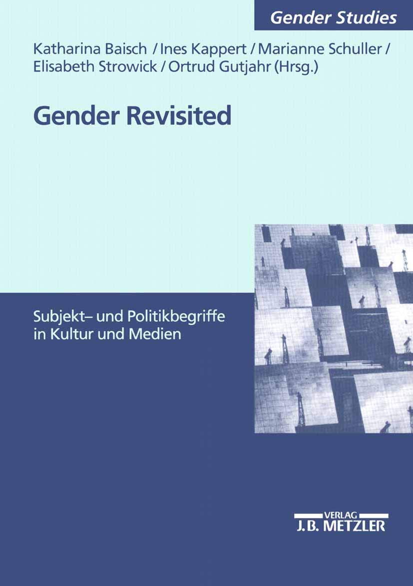 Gender revisited: Subjekt- und Politikbegriffe in Kultur und Medien (M & P Schriftenreihe Feur Wissenschaft Und Forschung) Law