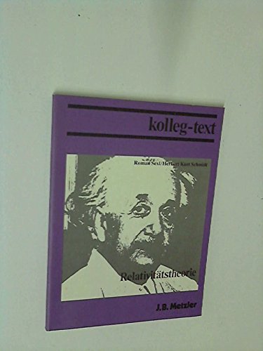 Relativitätstheorie. Schülerband. Grundkurs Physik in der Sekundarstufe II Natural Sciences