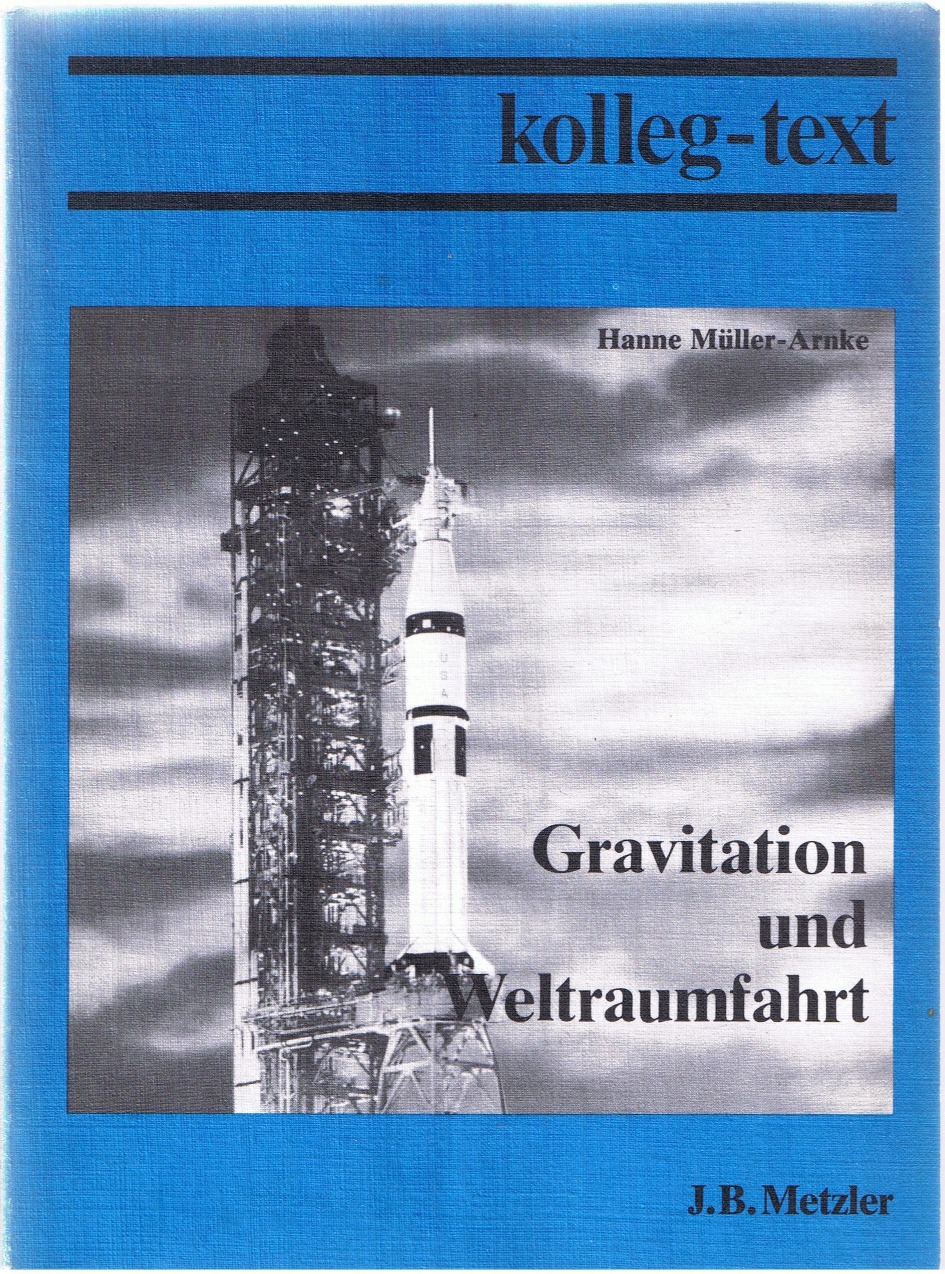 Gravitation und Weltraumfahrt. Grundkurs Physik in der Sekundarstufe II - Hanne Müller-Arnke book