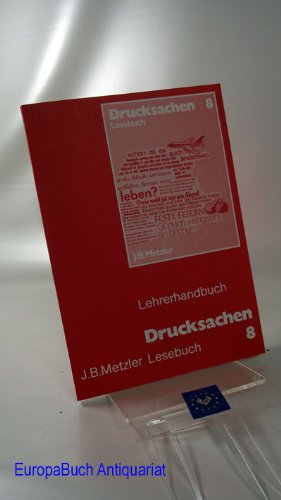 Drucksachen. Lesebuch für die 8. Klasse. Mit Texten von: Thomas Mann, Erich Kästner, Heinrich Böll, Erich Fried, Christian Morgenstern u.v.a. Books
