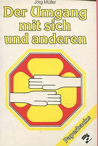 Der Umgang mit sich und anderen : prakt. Hilfen Books
