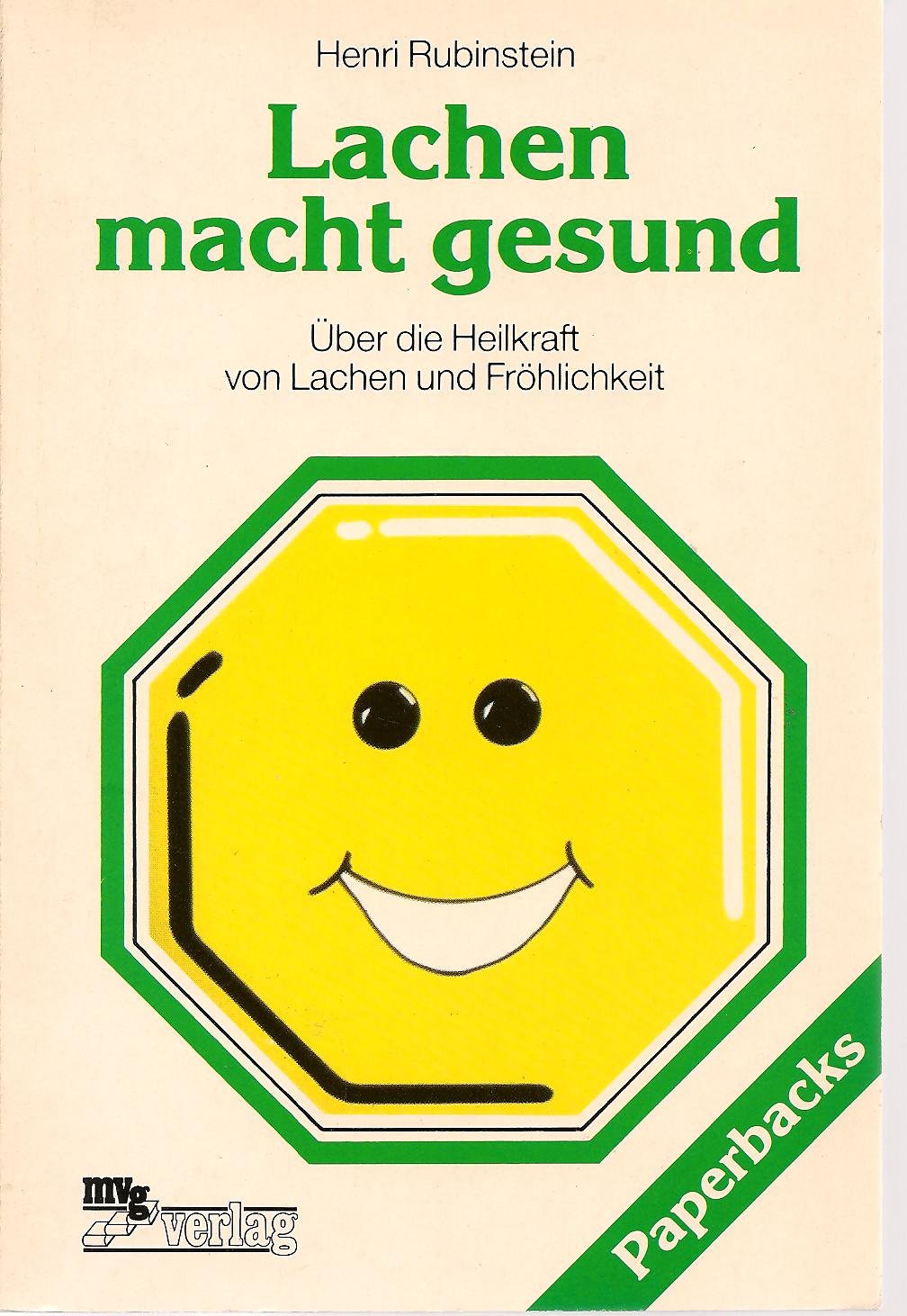 Lachen macht gesund. Über die Heilkraft von Lachen und Fröhlichkeit Books