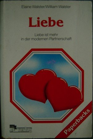 Liebe: Liebe ist mehr in d. modernen Partnerschaft Partnership & Love