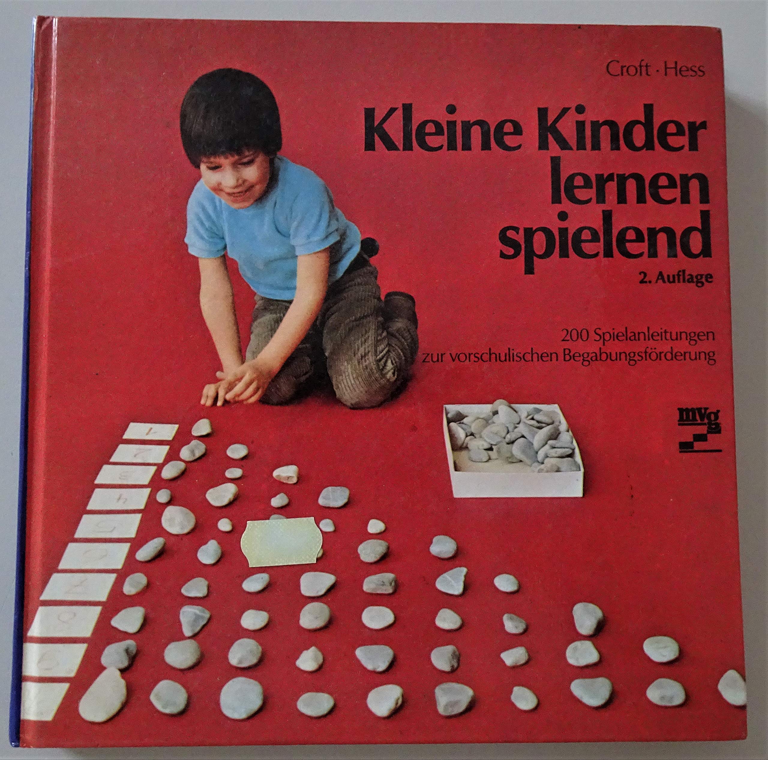 Kleine Kinder lernen spielend. 200 Spielanleitungen zur vorschulischen Begabungsförderung Books