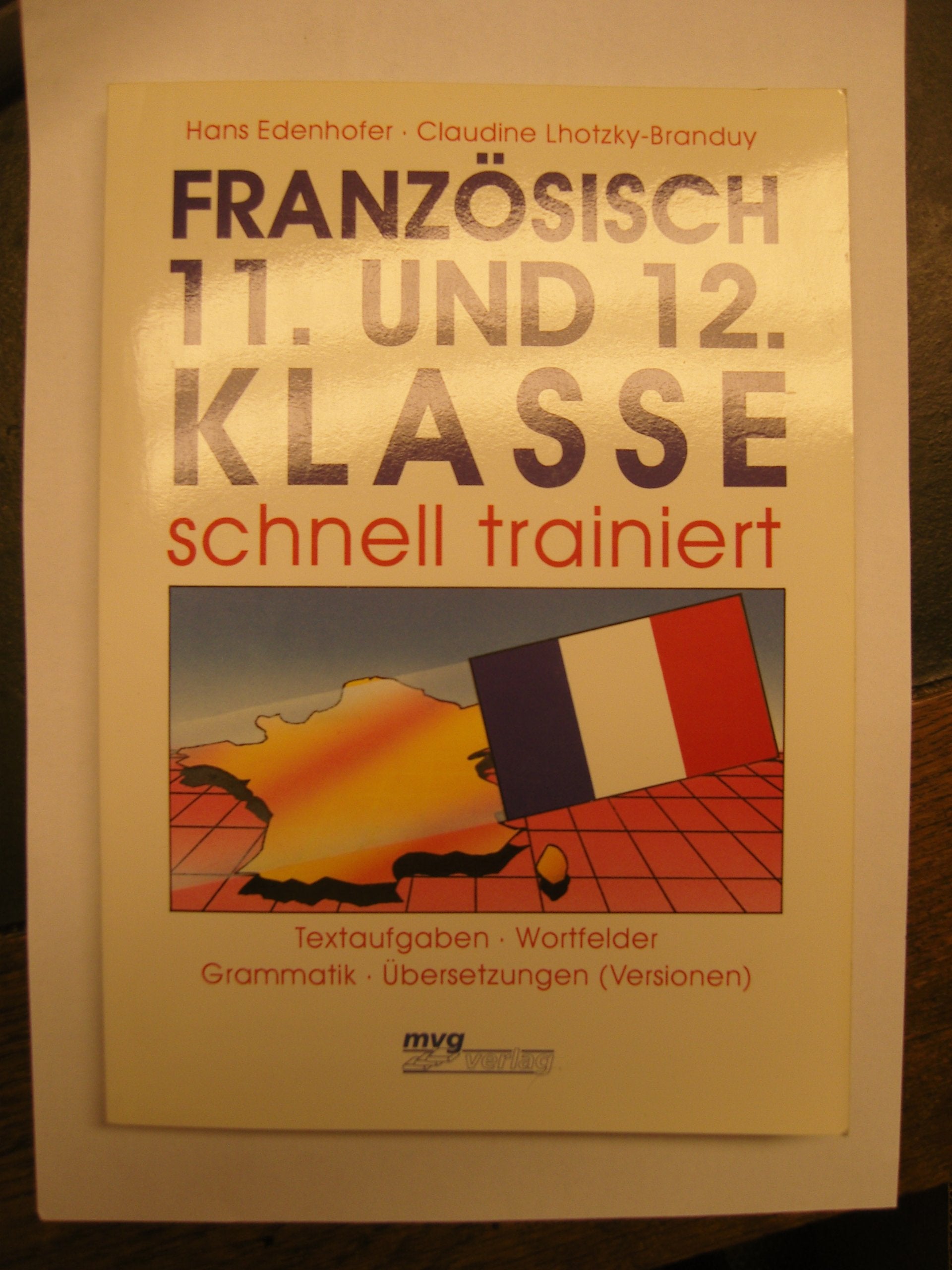 Französisch 11. und 12. Klasse schnell trainiert Foreign Languages ​​& Dictionaries