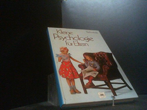 Kleine Psychologie für Eltern Parents & Children