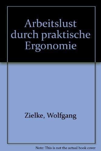 Arbeitslust durch praktische Ergonomie Business & Technology