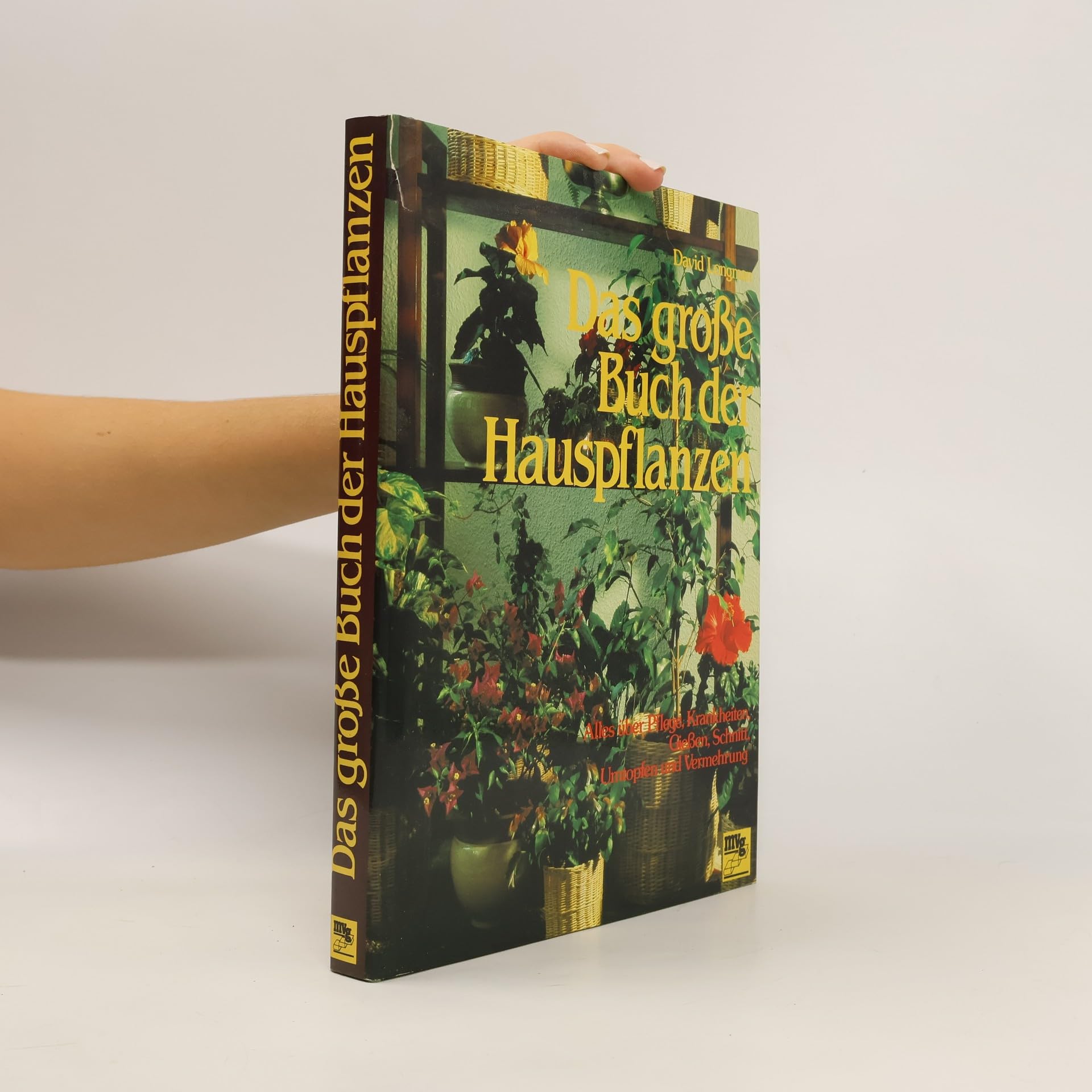 Das grosse Buch der Hauspflanzen. Alles über Pflege, Krankheiten, Giessen, Schnitt, Umtopfen und Vermehrung Medicine