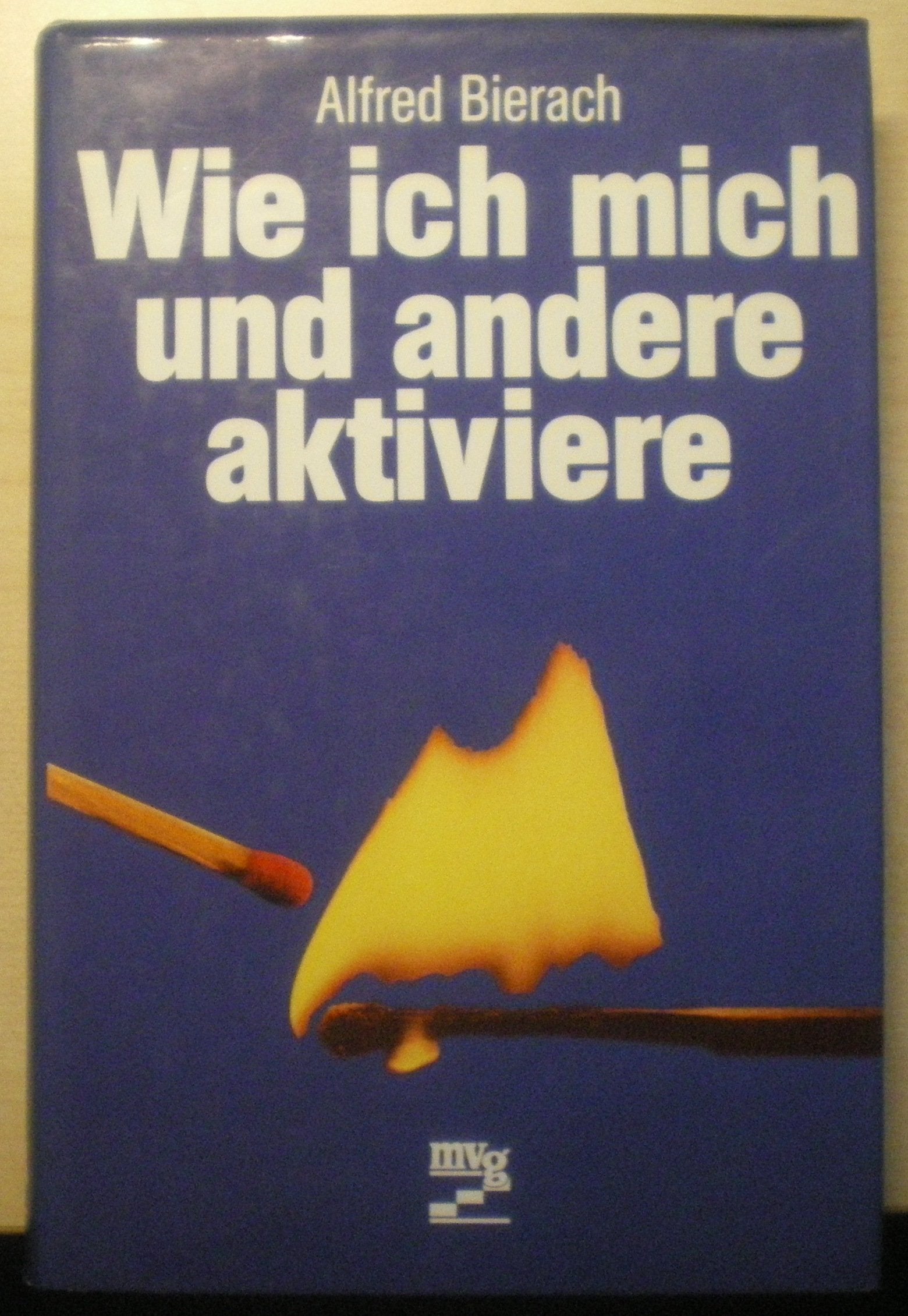 Wie ich mich und andere aktiviere. (6812 775) Business, Finance & Career