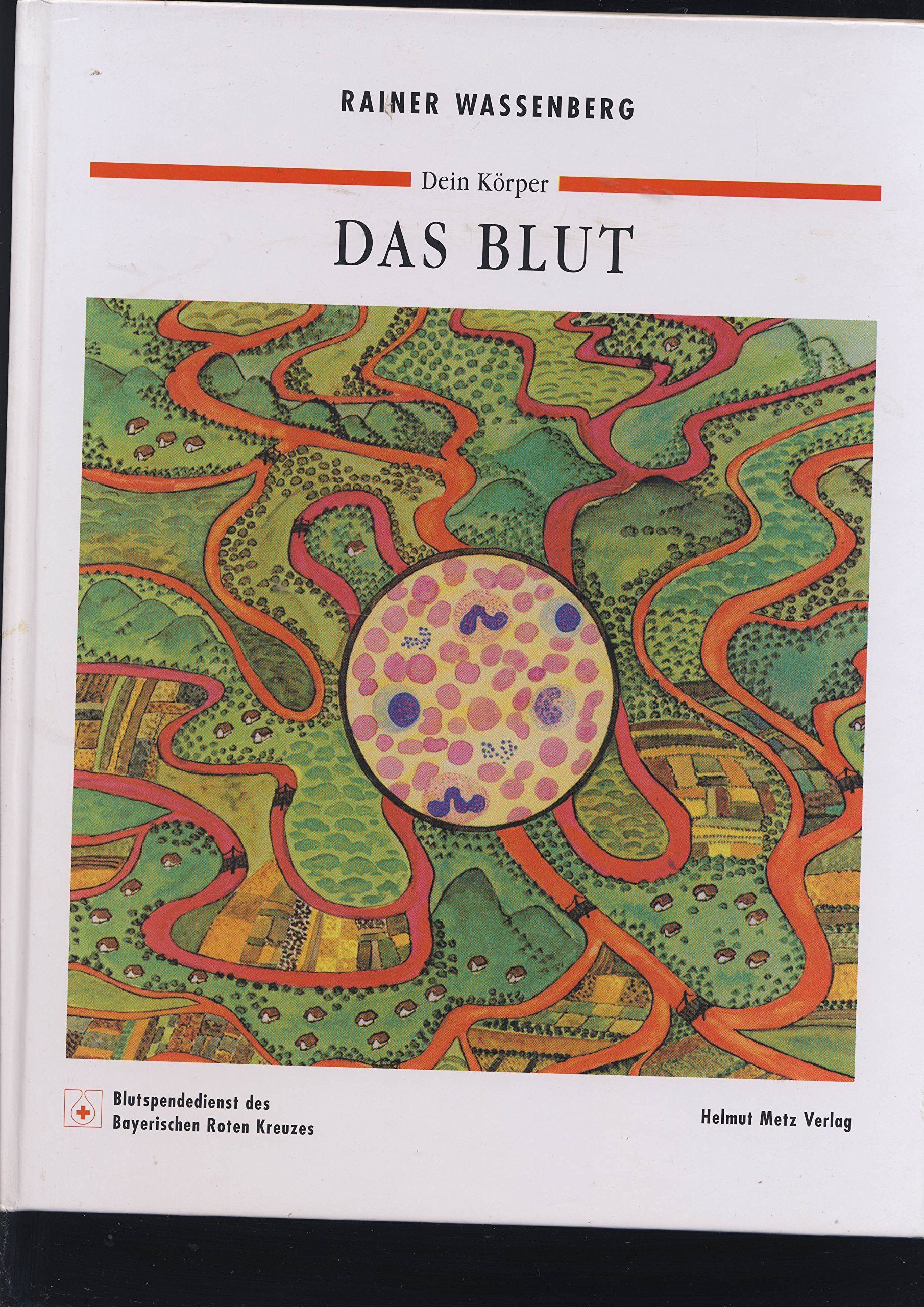 Dein Körper. Das Blut Books
