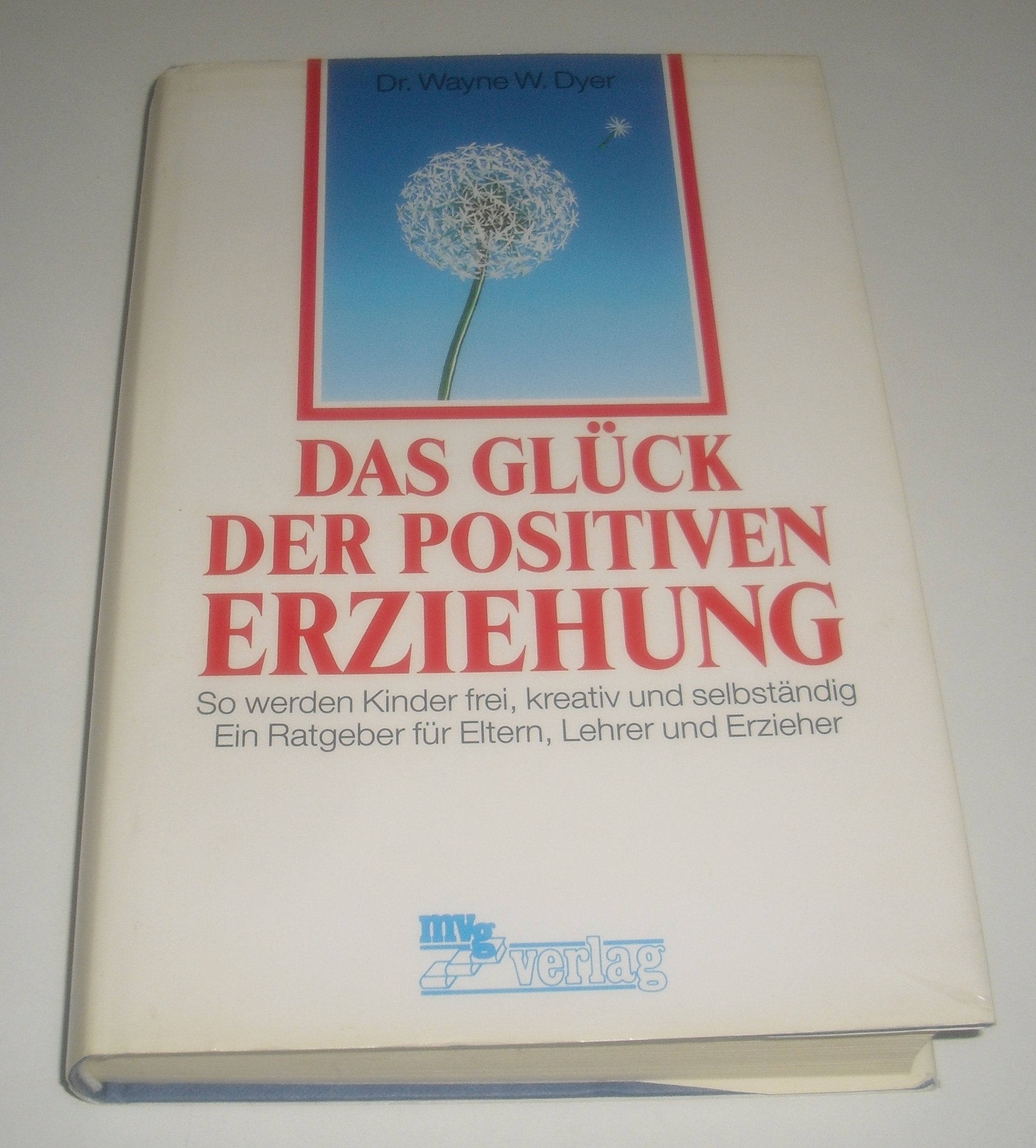 Product Image: Das Glück der positiven Erziehung