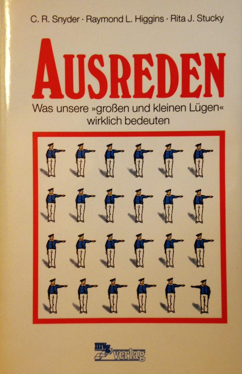 Ausreden. Was unsere 'großen und kleinen Lügen' wirklich bedeuten Psychology