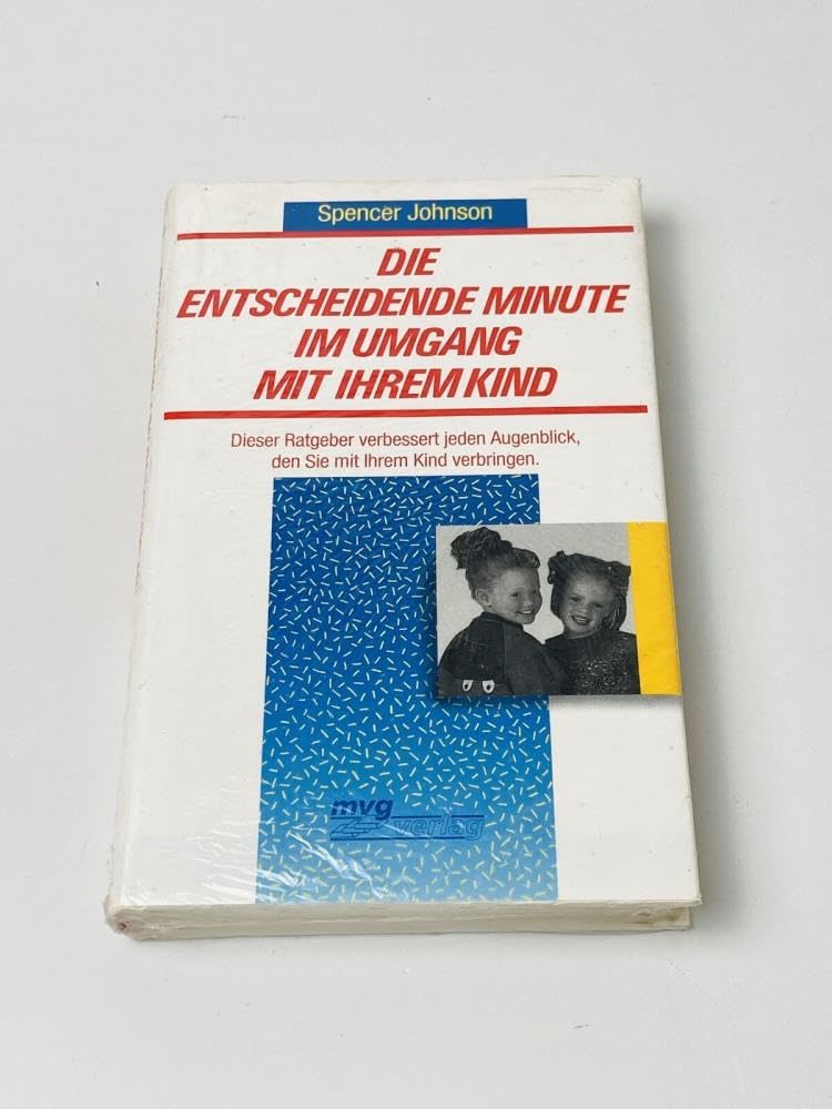 Die entscheidende Minute im Umgang mit ihrem Kind Psychology