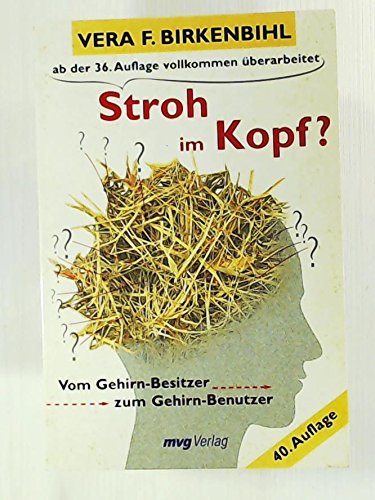 Stroh im Kopf? Vom Gehirn-Besitzer zum Gehirn-Benutzer. Lifestyle