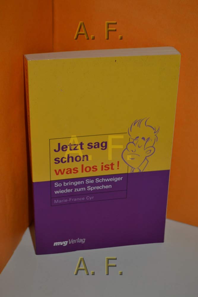 Jetzt sag schon, was los ist!.So bringen Sie Schweiger wieder zum Sprechen Social Sciences