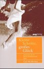 Kleine Schritte, großes Glück.Entscheiden Sie sich für ein selbstbestimmtes Leben Self-help