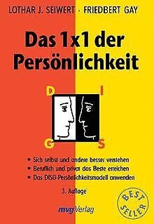 Das 1x1 der Persönlichkeit. Sich selbst und andere besser verstehen, beruflich und privat das Beste erreichen, das DISG-Persönlichkeitsmodell anwenden Psychology