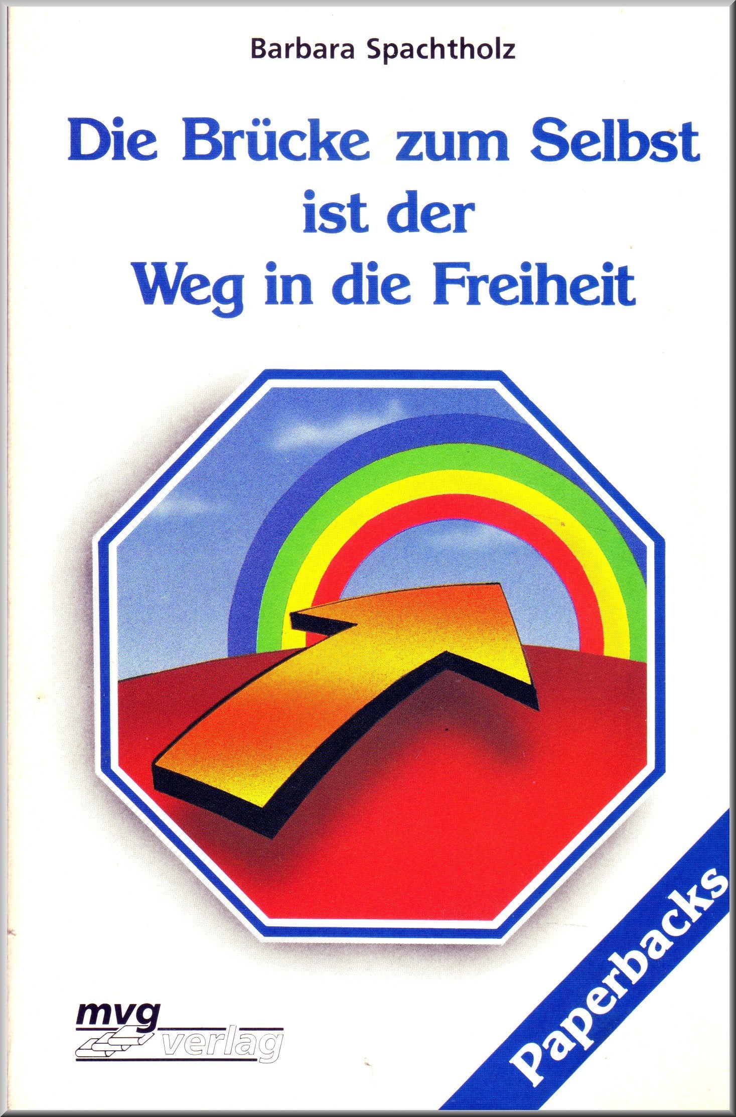 Die Brücke zum Selbst ist der Weg in die Freiheit Psychology